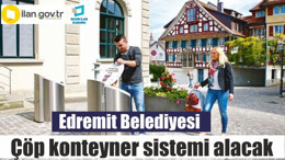 Edremit Belediyesi Çöp konteyner sistemi alacak
