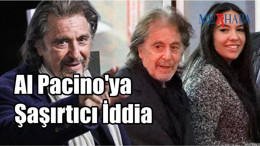 Al Pacino'ya Şaşırtıcı İddia