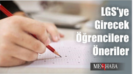 LGS'ye Girecek Öğrencilere Öneriler