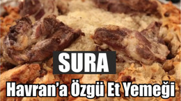 Havran’a Özgü Et Yemeği : Sura
