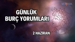 Günlük Burç Yorumları: 2 Haziran