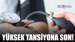 Yüksek Tansiyon Sorununu Bitiriyor!