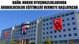 Baün Hukuk Uyuşmazlıklarında Arabuluculuk Eğitimleri Vermeye Başlayacak
