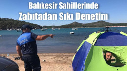 Balıkesir Sahillerinde Zabıtadan Sıkı Denetim