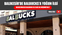 Balıkesir'de Balbucks'a Yoğun İlgi