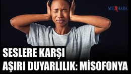Bazı Seslerden Rahatsız Olmak