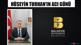 Hüseyin Turhan’ın Acı Günü