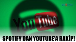 Spotify'dan Youtube'a Rakip!