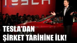 Tesla'dan Şirket Tarihine İlk!