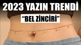2023 Yazın Trendi: Bel Zincirleri