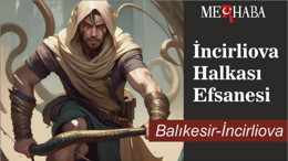 İncirliova Halkası Efsanesi