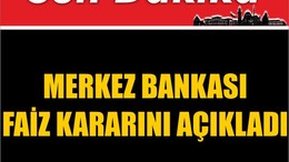 Merkez Bankası Faiz Kararını Açıkladı