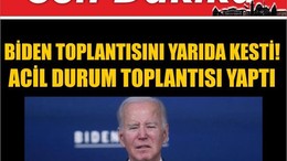 Biden Toplantısını Yarıda Kesti ! Acil Durum Toplantısı Yaptı