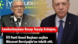 Cumhurbaşkanı Erdoğan, İYİ Parti Genel Başkanı seçilen Dervişoğlu’nu tebrik etti