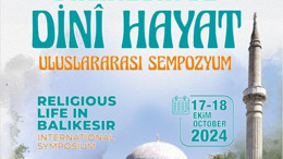 Dini Hayat Uluslararası Sempozyumu Balıkesir'de Başlıyor