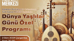 Susurluk'ta Ezgiler Yaşlılar Günü İçin Söylenecek!