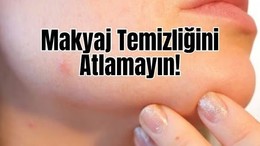 Makyaj Kalıntıları Sivilce Yapar Mı?