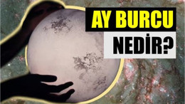 Ay Burcu Nedir? Nasıl Hesaplanır?
