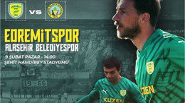 Büyük Maç! Edremitspor Alaşehir Belediyespor'u Ağırlıyor