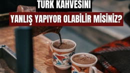 Türk Kahvesini Doğru İçmiyorsunuz! İşte Doğru Tarif