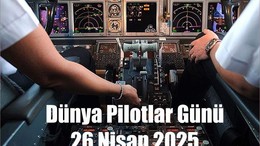 Dünya Pilotlar Günü 2025