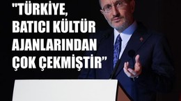 Altun: "Türkiye, Batı'nın Kültür Ajanlığından Çok Çekmiştir"