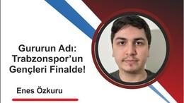Gururun Adı: Trabzonspor’un Gençleri Finalde!