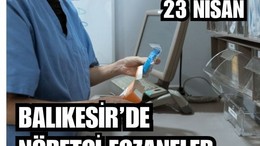 23 Nisan Balıkesir’de Nöbetçi Eczaneler