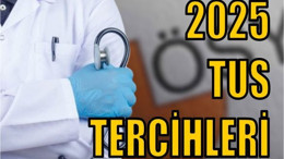 2025 TUS Tercihleri Ne Zaman?