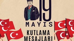 2025 En Güncel 19 Mayıs Kutlama Mesajları
