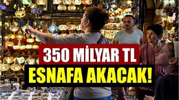 Esnaf Bayramı Bekliyor: Çarşıya 350 Milyar TL Akacak!