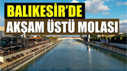 Balıkesir Avlu'da Akşam Rutini