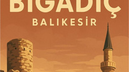 Balıkesir’in Şifalı ve Tarihi İlçesi: Bigadiç