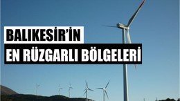 Balıkesir'in En Rüzgarlı Bölgeleri