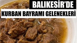 Balıkesir'de Kurban Bayramlarının Olmazsa Olmazları