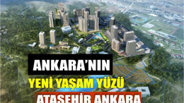 Yaşamın, yatırımın ve prestijin adı; Ataşehir Ankara!