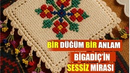 Unutulmaya Yüz Tutmuş Bir Gelenek: Bigadiç Düğüleri