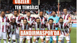 Finalde Tek Temsilci: Gözler Bandırmaspor’da