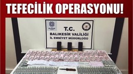 Balıkesir'de Tefecilik Operasyonu