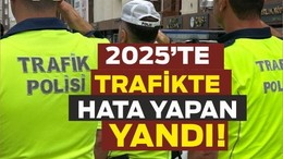 2025 Trafik Cezalarında Rekor Artış!