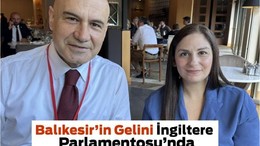 Balıkesir’den Londra’ya Uzanan Siyasi Buluşma!