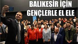Akın: “Gençlerle planlı büyüyen Balıkesir’i inşa edeceğiz”