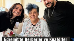 Edremit'te Berberler ve Kuaförler Odası'ndan Yaşlılara Bayram jesti