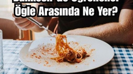 Balıkesir'de Öğrenciler Öğlen Ne Yer?