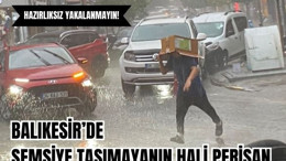 Balıkesir'de Bahar Yağmurlarına Hazırlıksız Yakalanmayın!