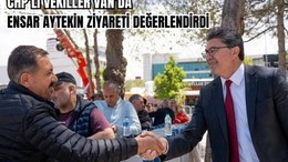 Ensar Aytekin Van’da Vatandaşlarla Buluştu