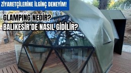 Glamping Nedir? Balıkesir'de Nerede?