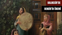 Balıkesir'de Geleneksel Çalgı: Bendir
