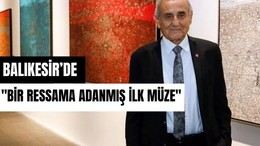 Devrim Erbil Çağdaş Sanatlar Müzesi Balıkesir’de Açılıyor