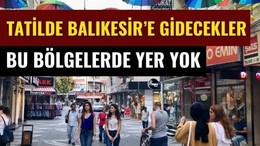 Bayramda Balıkesir’in En Yoğun Noktaları Nereleri?